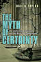 The Myth of Certainty