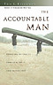 The Accountable Man: Pursuing Integrity Through Trust and Friendship