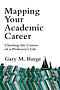 Mapping Your Academic Career – Charting The Course Of A Professor`s Life