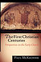 The First Christian Centuries: Perspectives on the Early Church
