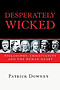 The Desperately Wicked: The Changing Face of Christian Communication
