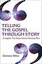 Telling the Gospel Through Story