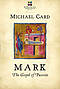 Mark: The Gospel of Passion