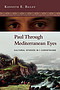Paul Through Mediterranean Eyes: Cultural Studies in 1 Corinthians