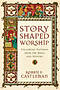 Story-Shaped Worship