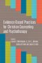 Evidence-Based Practices for Christian Counseling and Psychotherapy