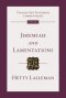 Jeremiah and Lamentations: An Introduction and Commentary