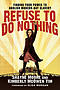 Refuse to Do Nothing : Finding Your Power to Abolish Modern-Day Slavery