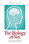 The Biology of Sin: Grace, Hope and Healing for Those Who Feel Trapped