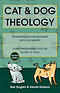 Cat & Dog Theology - Rethinking Our Relationship With Our Master