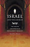 Israel and the Church: The Origins and Effects of Replacement Theology