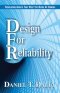 DESIGN FOR RELIABILITY