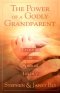 The Power of a Godly Grandparent: Leaving a Spiritual Legacy