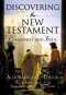 Discovering the New Testament: Community and Faith