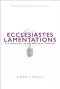 Ecclesiastes/Lamentations: A Commentary in the Wesleyan Tradition