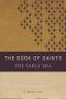 The Book of Saints: The Early Era