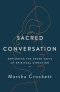 Sacred Conversation: Exploring the Seven Gifts of Spiritual Direction