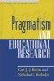 Pragmatism and Educational Research