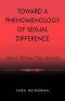 Toward a Phenomenology of Sexual Difference