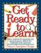 Get Ready to Learn