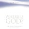 Where is God?