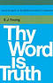 Thy Word is Truth