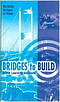 Bridges to Build