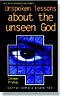 Unspoken Lessons About the Unseen God : Esther : Welwyn Commentary Series