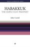 The Expectant Prophet : Habakkuk Simply Explained