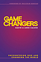 Game Changers - 2nd Edition