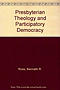 Presbyterian Theology and Participatory Democracy