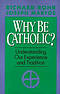 Why be Catholic?