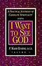 I Want to see God