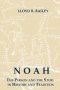 Noah: The Person and Story in History and Tradition