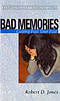 Bad Memories: Getting Past Your Past