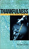 Thankfulness: Even When It Hurts