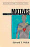 Motives: "Why Do I Do the Things I Do?"