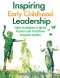 INSPIRING EARLY CHILDHOOD LEADERSHI