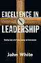 Excellence in Leadership: Reaching Goals with Prayer, Courage and Determination