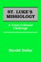 St Luke\'s Missiology