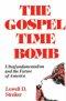 The Gospel Time Bomb