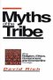 Myths of the Tribe
