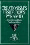 Creationism\'s Upside-down Pyramid