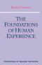 The Foundations of Human Experience