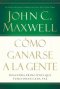 Como Ganarse A La Gente