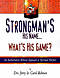 Strongman's His Name... What's His Game?