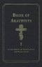 The Book of Akathists Volume 1