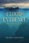 Flood Of Evidence,A
