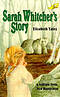 Sarah Whitchers Story