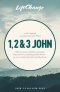 LifeChange 1 2 & 3 John (14 Lessons)